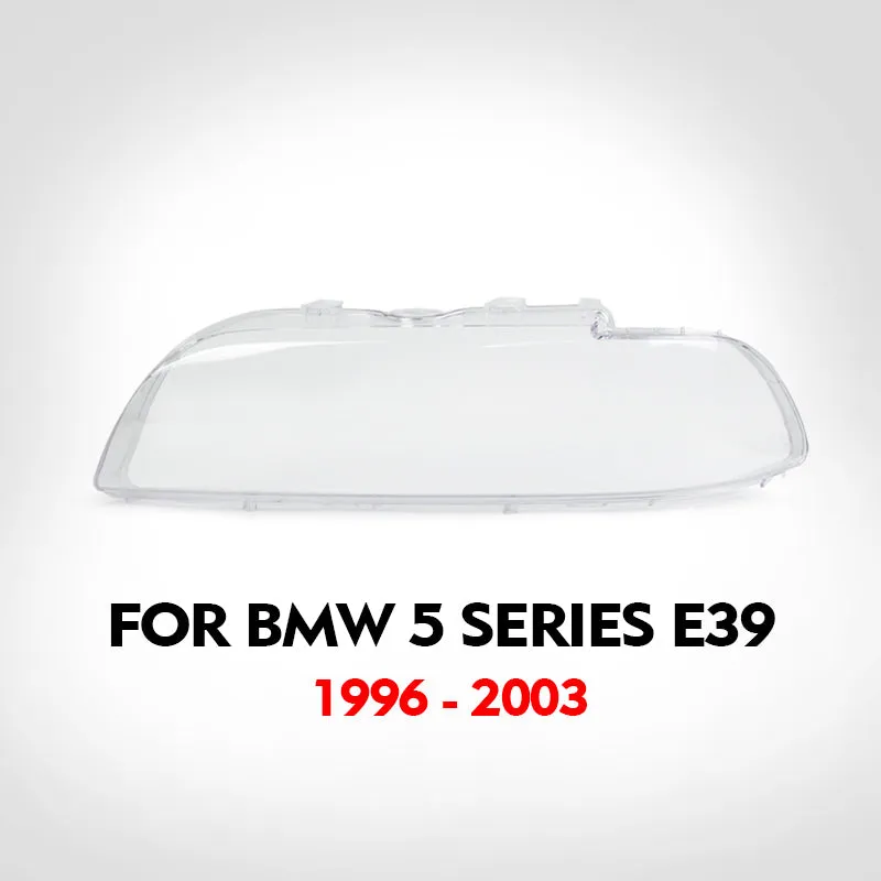 BMW 5 Series/E39 1996-2003 Car Front Headlight Cover For  Auto Shell Headlamp Lampshade Shell Cover Transparent