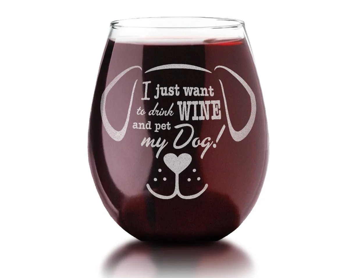 Engraved Dog Lover I Just Want to Drink Wine and Pet My Dog! Gift for New Dog Mom Dog Lovers Mug First Puppy Funny Doggie Her Birthday Gift