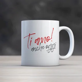 Mug "Ti amo anche oggi" con dedica personalizzata