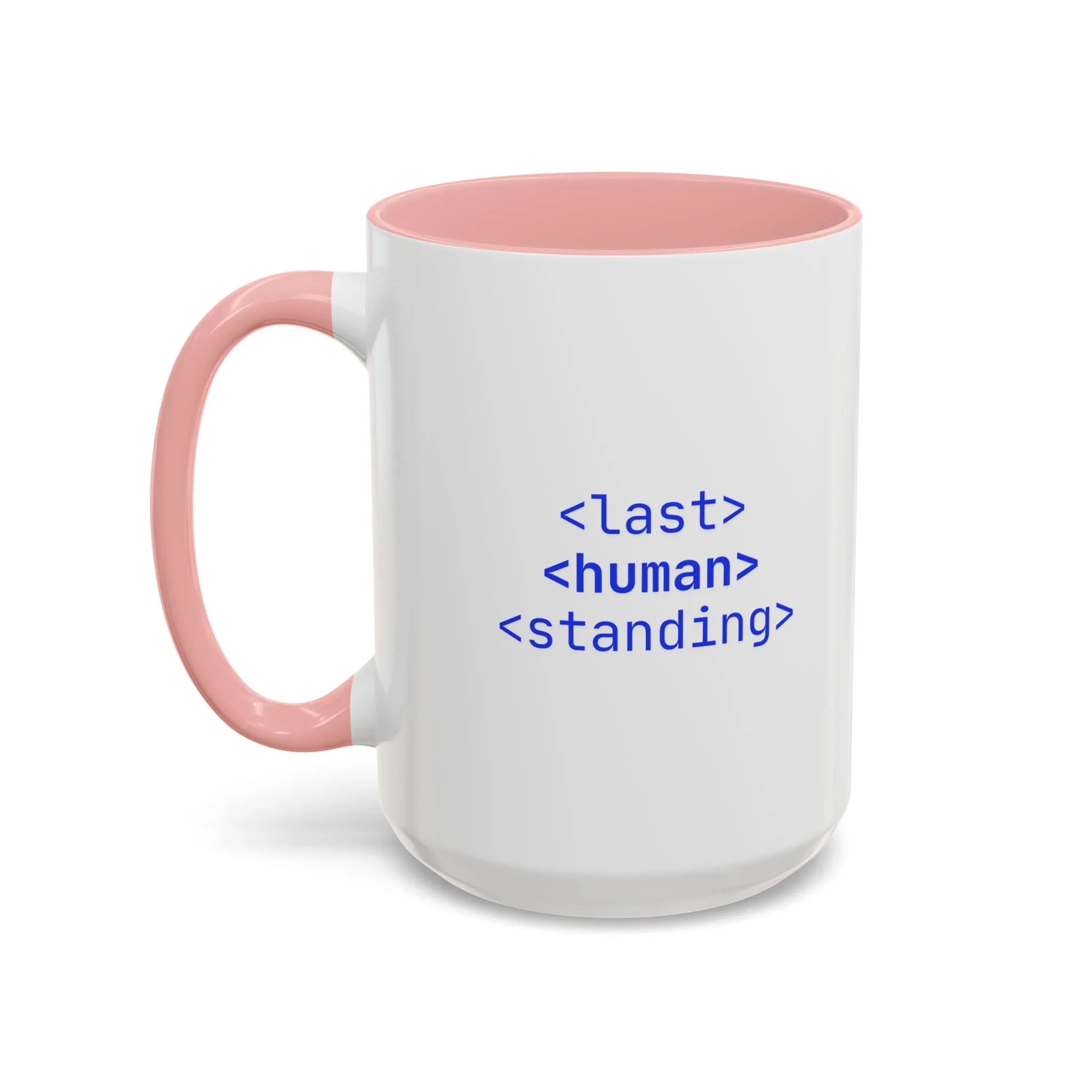 "Last Human Standing" Accent Coffee Mug - 11oz and 15oz