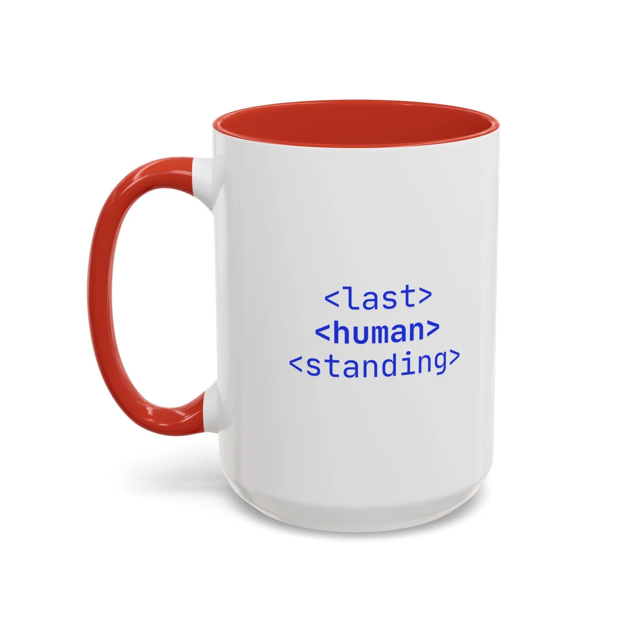 "Last Human Standing" Accent Coffee Mug - 11oz and 15oz