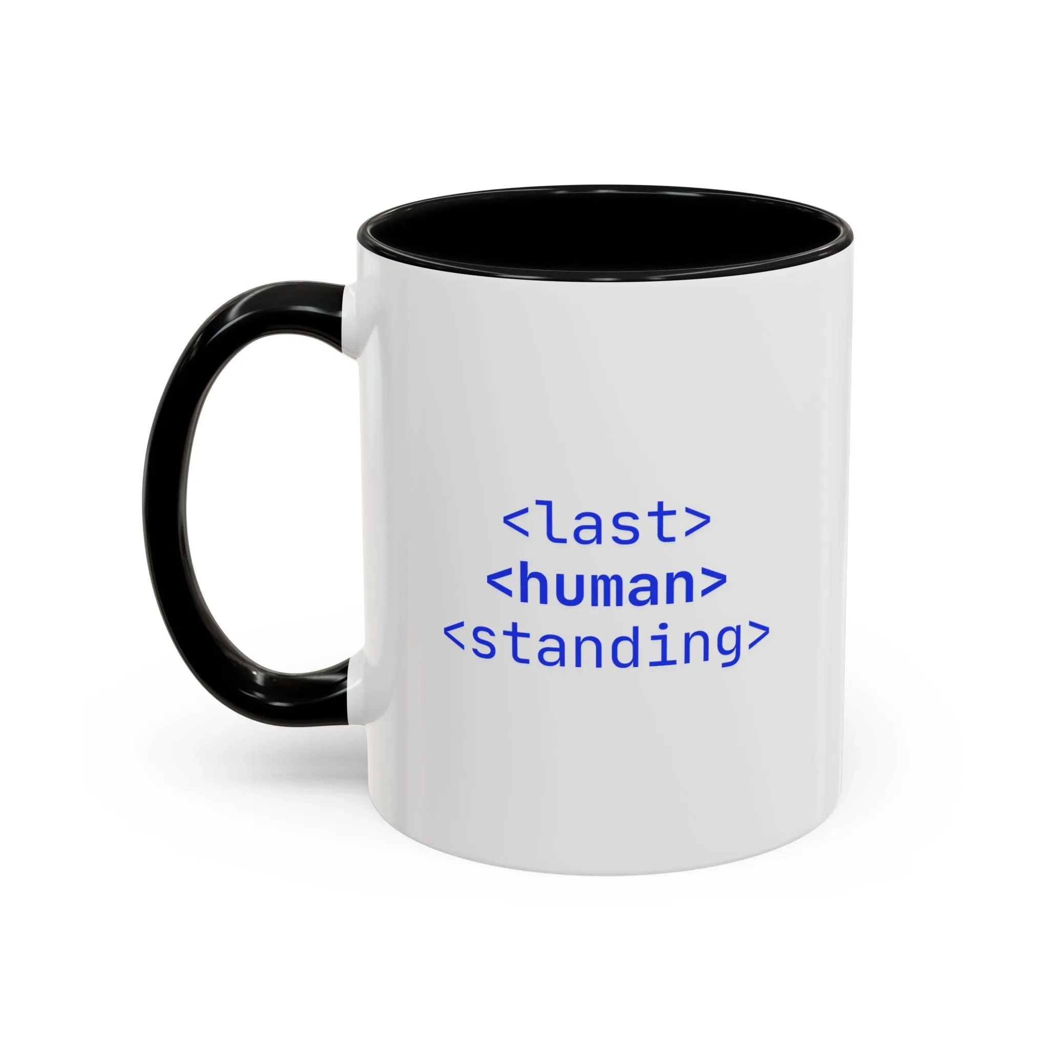 "Last Human Standing" Accent Coffee Mug - 11oz and 15oz