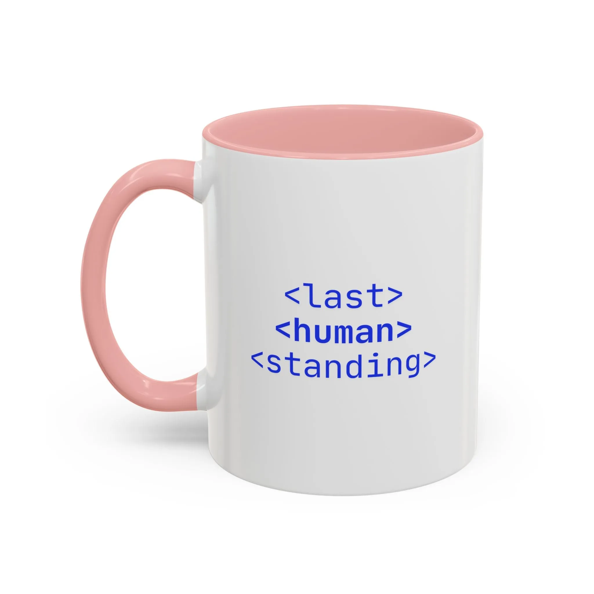 "Last Human Standing" Accent Coffee Mug - 11oz and 15oz