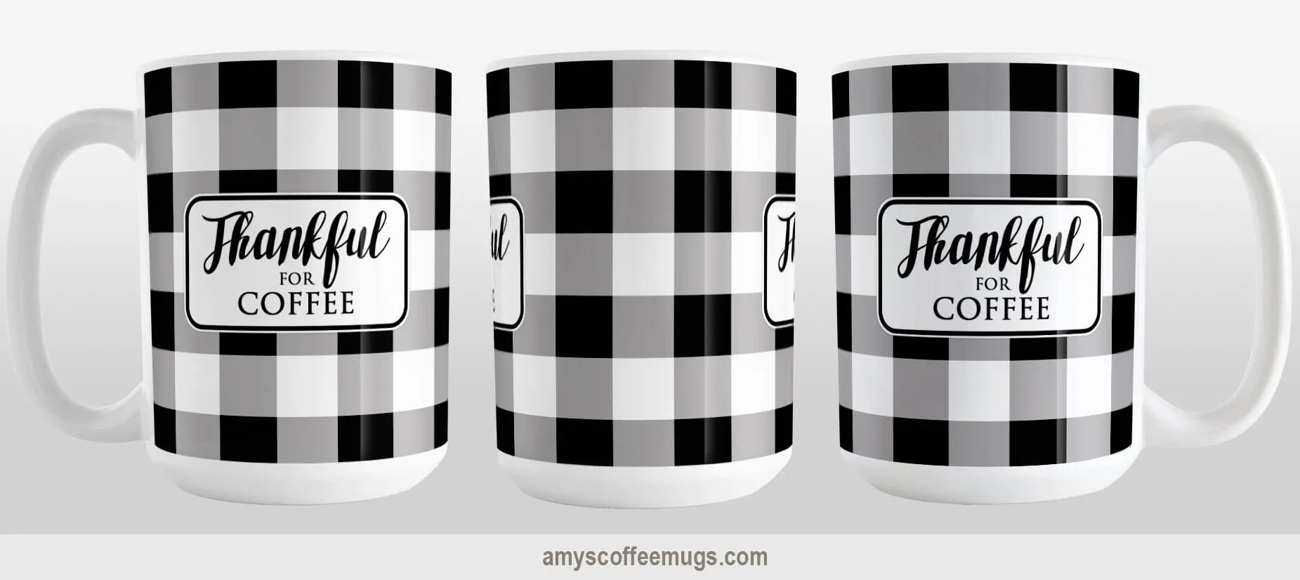 Thankful for Coffee - Black and White Buffalo Plaid Mug